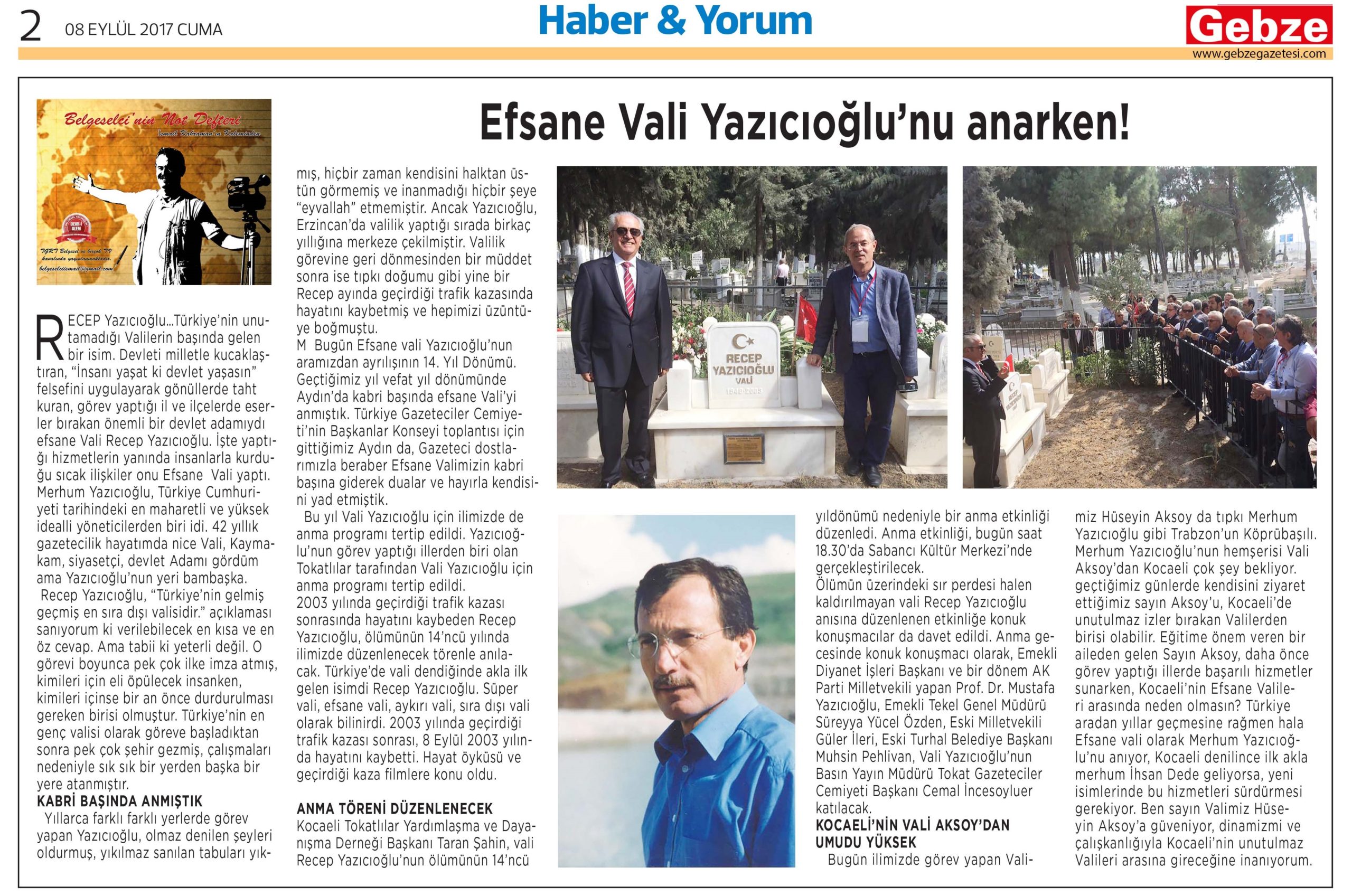 Efsane Vali Yazıcıoğlu’nu anarken! - Gebze Gazetesi - İsmail Kahraman
